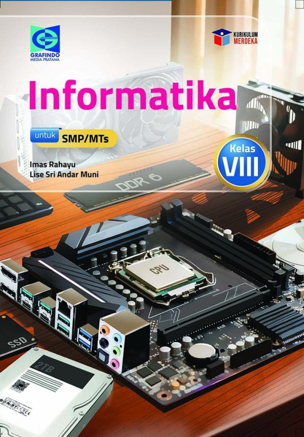 Informatika SMP/MTs Kelas VIII – Grafindo Media Pratama